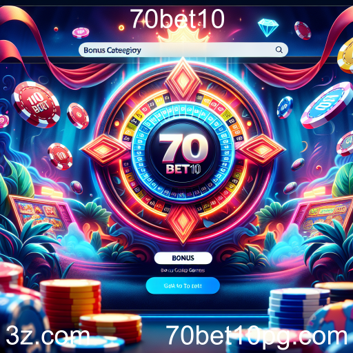 Descubra a Categoria de Bônus do 70bet10: Jogos e Ofertas Imperdíveis
